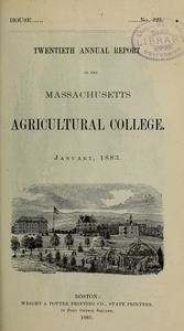 Twentieth annual report of the Massachusetts Agricultural College