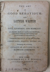 The Art of Good Behaviour and Letter Writer on Love, Courtship, and Marriage