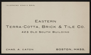 Trade card for Eastern Terra-Cotta, Brick & Tile Co., 423 Old South Building, Boston, Mass., undated