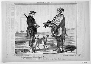 - Combien votre lièvre, l'ami? ... - Oh! monsieur..... pour un chasseur, ça vaut huit francs!......