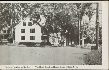 Hood Boarding House, Derry Village, New Hampshire