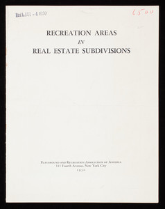 Recreation areas in real estate subdivisions, Playground and Recreation Association of America, 315 Fourth Avenue, New York, New York