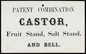 Labels for Patent Combination Castor, fruit stand, salt stand and bell, location unknown, undated