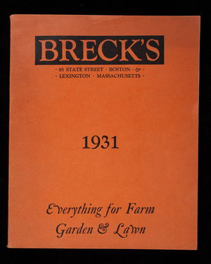 Breck's, everything for farm, garden & lawn, 1931, Breck's, 85 State Street, Boston & Lexington, Mass.