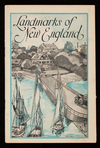 Landmarks of New England, published by Lydia E. Pinkham Medicine Company, Lynn, Mass.