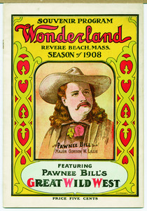 Souvenir program from Wonderland featuring Pawnee Bill, Revere Beach, Mass., 1908