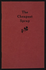 Cheapest spray, Bowker Insecticide Company, 48 Chatham Street, Boston, Mass., undated