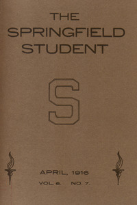 The Springfield Student (vol. 6, no. 7), April 1916