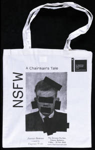 NSFW : A Chairman's Tale : bag