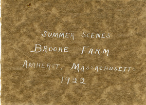 Summer scenes, Brooke Farm, Amherst, Massachusetts