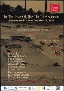 In the Eye of the Thunderstorm : Effervescent Practices from the Arab World & Asia. Collateral Event Venice Biennale 2015 : flyer