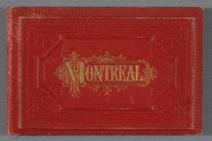 [Photolithograph illustrations from photographs in Montreal]
