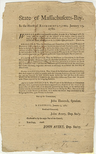 State of Massachusetts-Bay : In the House of Representatives, January 13, 1780. Whereas it is indispensably necessary, in order for a settlement with the Army, that the accounts for the Supplies of the Soldiers Families should be made out by the Selectmen and committees in the several Towns...
