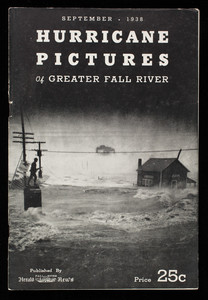 "Hurricane Pictures of Greater Fall River, 1938"