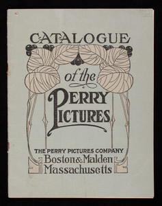 Catalogue of the Perry Pictures, Perry Pictures Company, Boston & Malden, Mass.