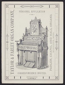 Trade card for Taylor & Farley Organ Company, parlor, chapel and hall organs, Worcester, Mass., undated