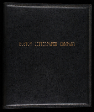 Boston Letterpaper Company, Boston, Mass.