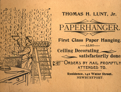 Trade card for Thomas H. Lunt Jr., paperhanger, 142 Water Street, Newburyport, Mass., undated