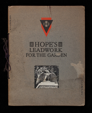 Hope's leadwork for the garden, catalog no. 200, Henry Hope & Sons, New York, New York