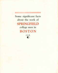 Some significant facts about the work of Springfield College Men in Boston