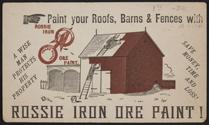 Trade card for Rossie Iron Ore Paint, Rossie Iron Ore Paint Co., Ogdensburg, New York, undated