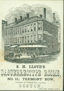 Trade card for S.H. Lloyd's Daguerreotype Rooms, No. 11 1/2 Tremont Row, corner of Pemberton Square, Boston, Mass., undated