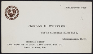 Business card for Gordon E. Wheeler, general agent, The Fidelity Mutual Life insurance Company, Philadelphia, Pennsylvania, undated