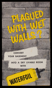 Plagued with wet walls? Convert your basement into a dry livable room with Waterfoil, A.C. Horn Co., Inc., 10th Street and 44th Avenue, Long Island City, New York