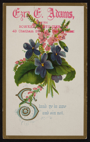 Business card for Ezra E. Adams, with Bowker Fertilizer, 43 Chatham Street, Boston, Mass., undated