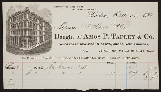 Billhead for Amos P. Tapley & Co., dealers in boots, shoes, and rubbers, 42 Pearl Street, 206, 208 and 210 Franklin Street, Boston, Mass., dated December 31, 1884