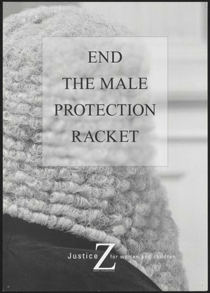 End the male protection racket : Justice for women and children