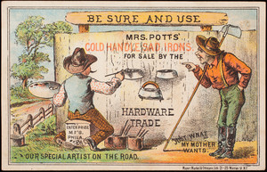 Trade card, Mrs. Potts' Cold Handle Sad Irons, Enterprise Manufacturing, Philadelphia, Pennsylvania
