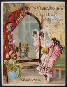 Trade card for the New Home Sewing Machine Co., Orange, Mass. and 30 Union Square, New York, New York, undated