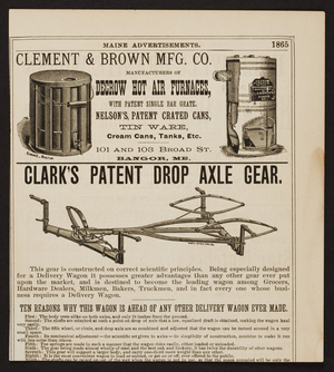 Advertisement for Clement & Brown Mfg. Co., manufacturers of Decrow Hot Air Furnaces, 101 and 103 Broad Street, Bangor, Maine, 1865