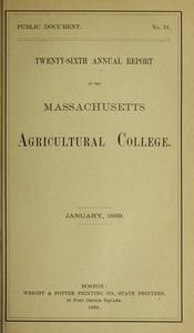 Twenty-sixth annual report of the Massachusetts Agricultural College