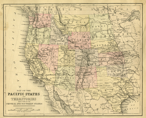 Map of the Pacific States and Territories: With a Part of the Central and Southern States