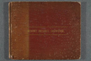 Mount Desert souvenir : Fifteenth annual excursion of the Massachusetts Press Association, July 5-9, 1884