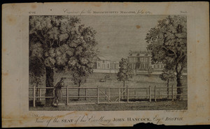 View of the seat of his excellency John Hancock, Esqr., Boston
