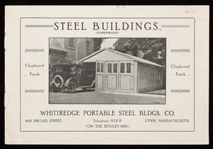Steel buildings, fireproof, Whittredge Portable Steel Bldgs. Co., 409 Broad Street, Lynn, Mass.
