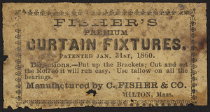 Advertisement for Fisher's Premium Curtain Fixtures, C. Fisher & Co., Milton, Mass., undated