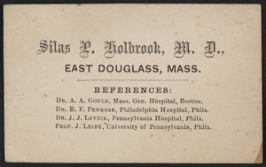 Trade card for Silas P. Holbrook, M.D., East Douglass, Mass., undated