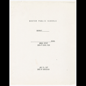Blank form for Boston Public Schools to submit their annual report for 1976-1977 school year