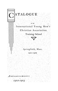 Seventeenth Annual Catalogue of the International Young Men's Christian Assocation Training School, 1901-1902
