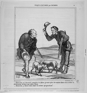 - Monsieur, vu l'absence complète de gibier je vous prie de vouloir bien m'accorder la permission de tirer sur votre chien. - Monsieur, j'allais vous faire la même proposition!...