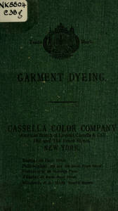Garment dyeing : Cassella Color Company (American branch of Leopold Cassella & Co.)