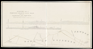 Survey for a proposed branch railroad between Allston and Newton / Edw. S. Philbrick, civil engineer.