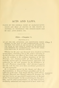 1784 Chap. 0001 An Act For The Appointing And Empowering Commissioners, On The Part Of This Commonwealth, In Conjunction With Such As Are Or May Be Appointed By The State Of New York, To Ascertain The Boundary Line Between The Commonwealth And State Aforesaid, Eastward Of Hudson's River.