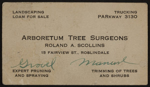 Trade card for Roland A. Scollins, arboretum tree surgeons, 15 Fairview Street, Roslindale, Mass., 1920-1940