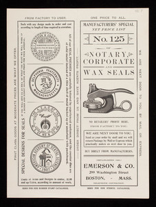 Manufacturers' special net price list no. 125 of notary corporate and wax seals, Emerson & Co., 299 Washington Street, Boston, Mass.