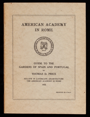 Guide to the gardens of Spain and Portugal, by Thomas D. Price, American Academy in Rome, Rome, Italy